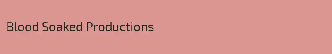 Blood Soaked Productions